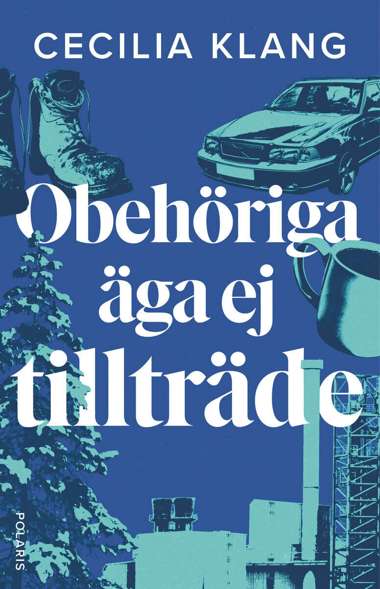 Cecilia Klang : Obehöriga äga ej tillträde