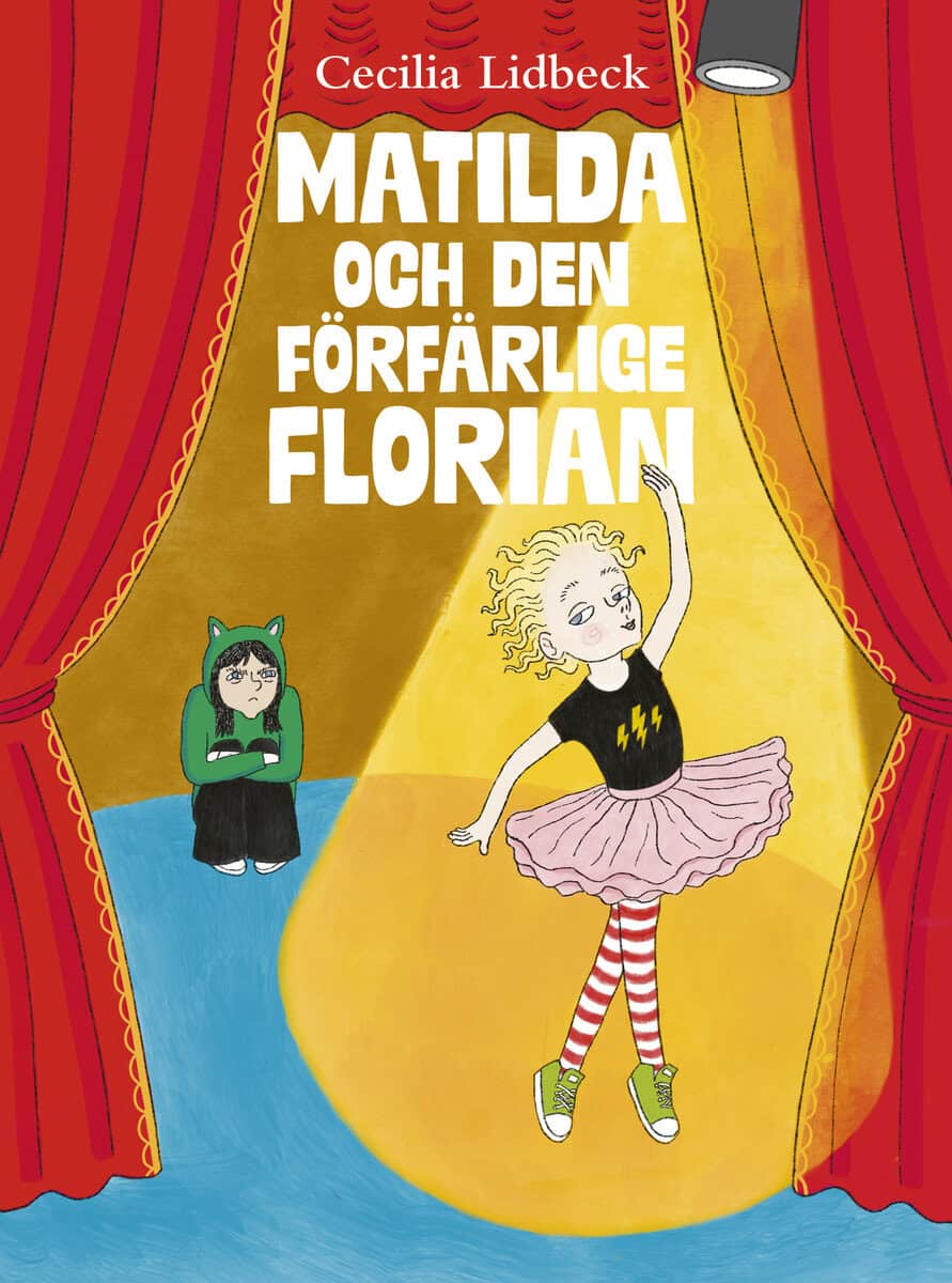 Cecilia Lidbeck : Matilda och den förfärlige Florian