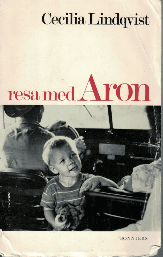 Cecilia Lindqvist : Resa med Aron