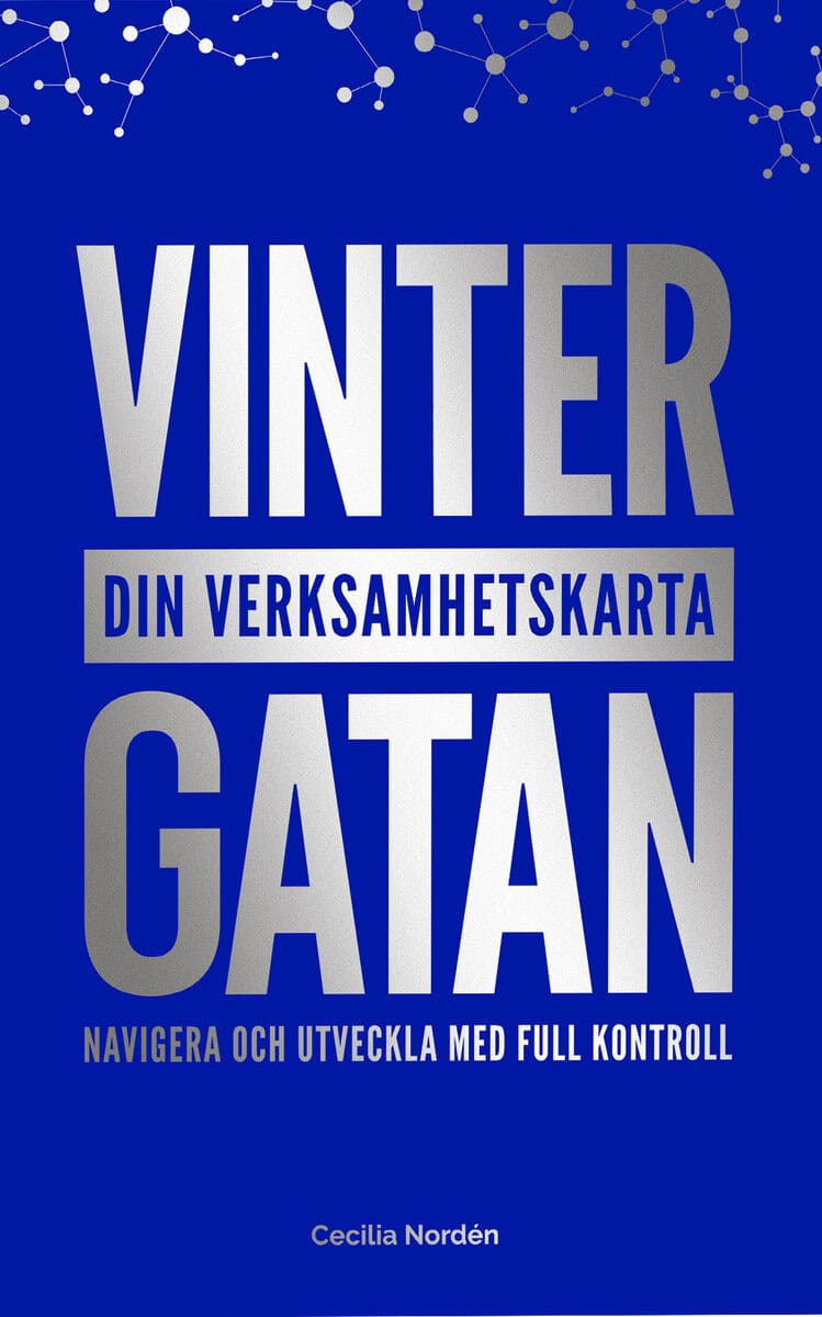 Cecilia Nordén : Vintergatan : din verksamhetskarta