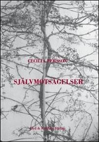 Cecilia Persson : Självmotsägelser