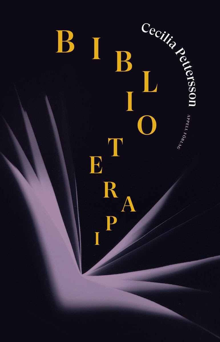 Cecilia Pettersson : Biblioterapi : hälsofrämjande läsning i teori och praktik