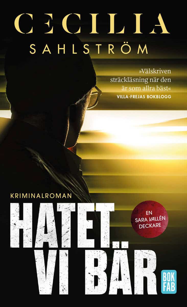 Cecilia Sahlström : Hatet vi bär