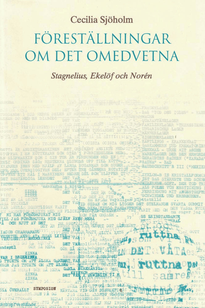 Cecilia Sjöholm : Föreställningar om det omedvetna