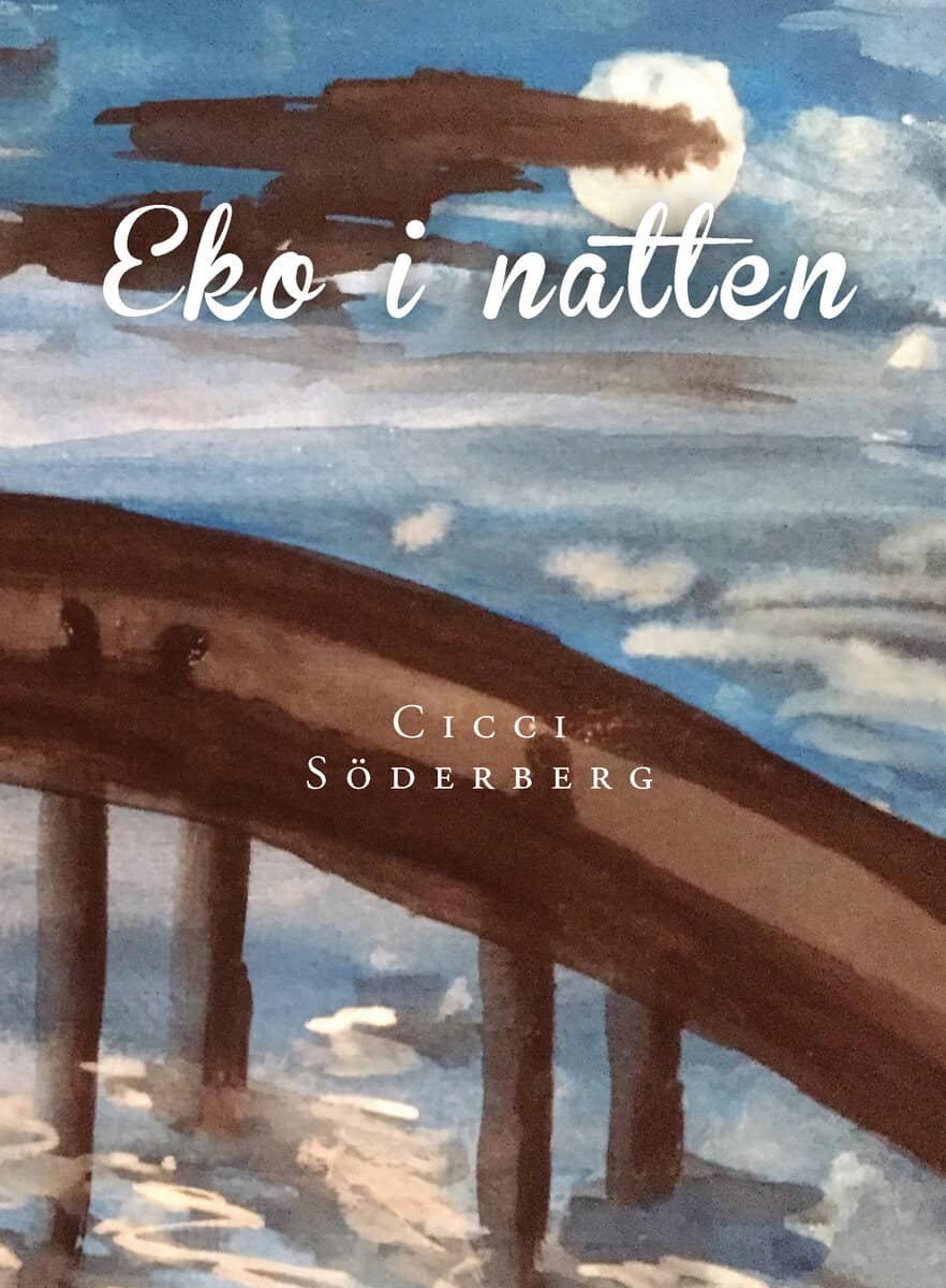 Cecilia Söderberg : Eko i natten