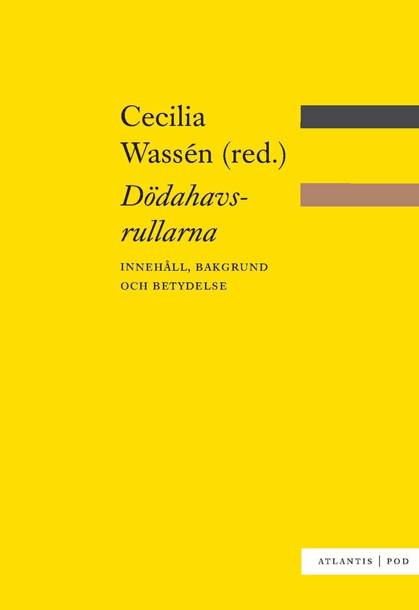 Cecilia Wassén : Dödahavsrullarna