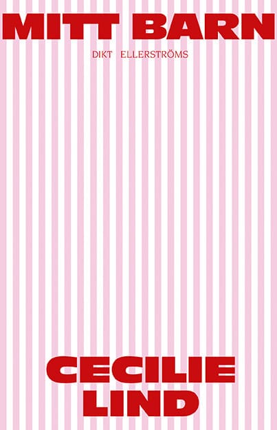 Cecilie Lind : Mitt barn