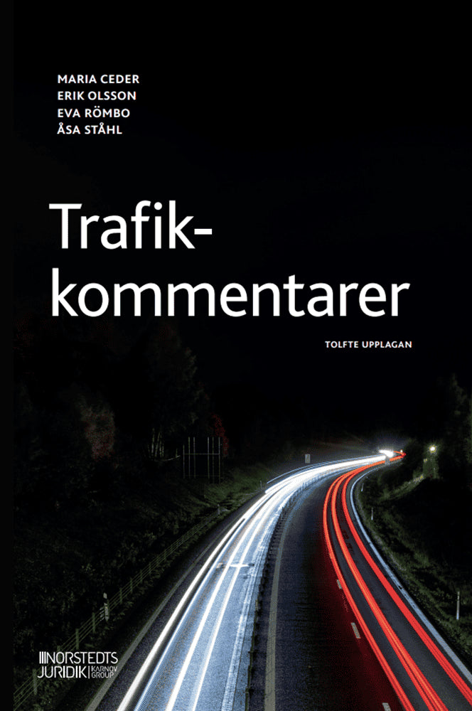 Ceder, Maria; Olsson, Erik; Römbo, Eva; Ståhl, Åsa : Trafikkommentarer