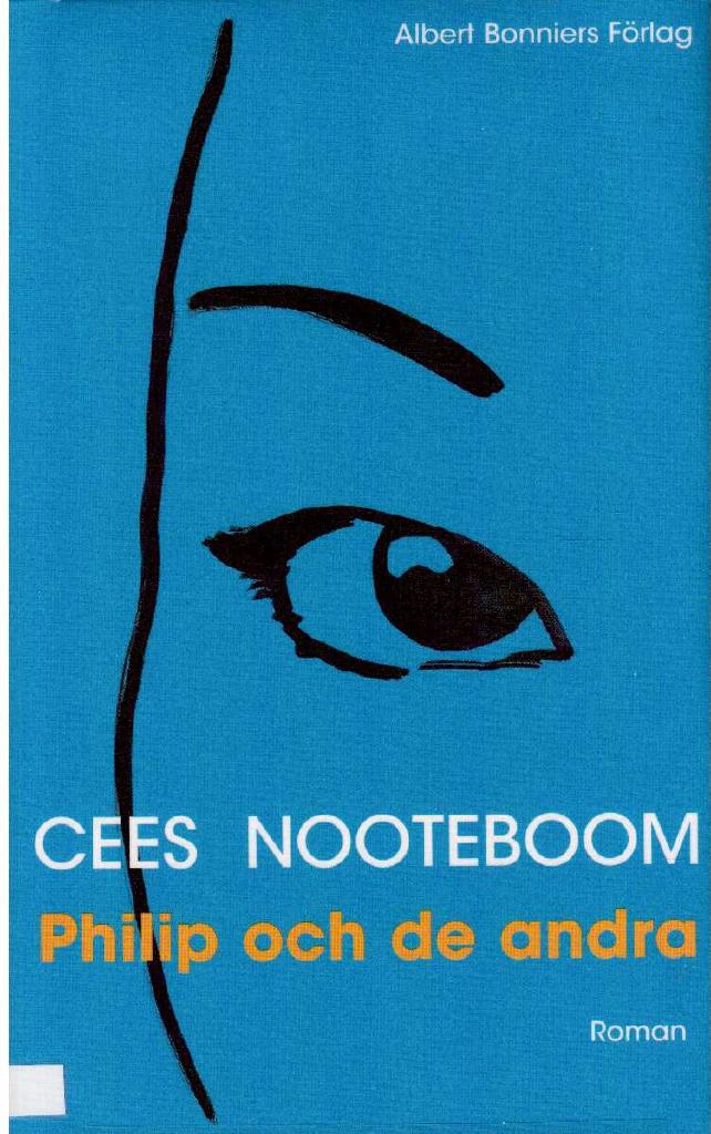 Cees Nooteboom : Philip och de andra