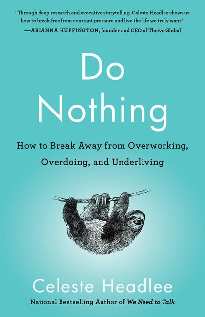 Celeste Headlee : Do nothing