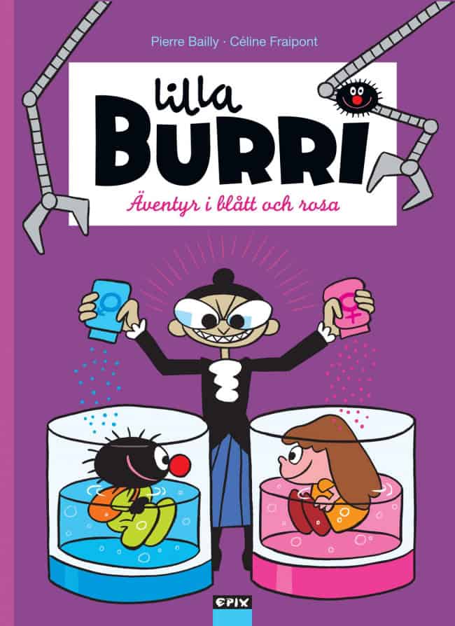 Céline Fraipont : Lilla Burri. Äventyr i blått och rosa