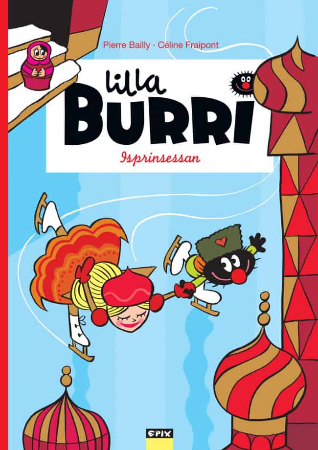 Céline Fraipont : Lilla Burri. Isprinsessan