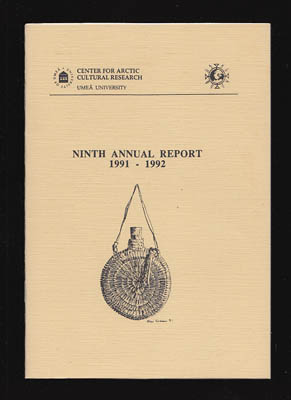 Center for Arctic Cultural Research, Ninth Annual Report 1991-1992