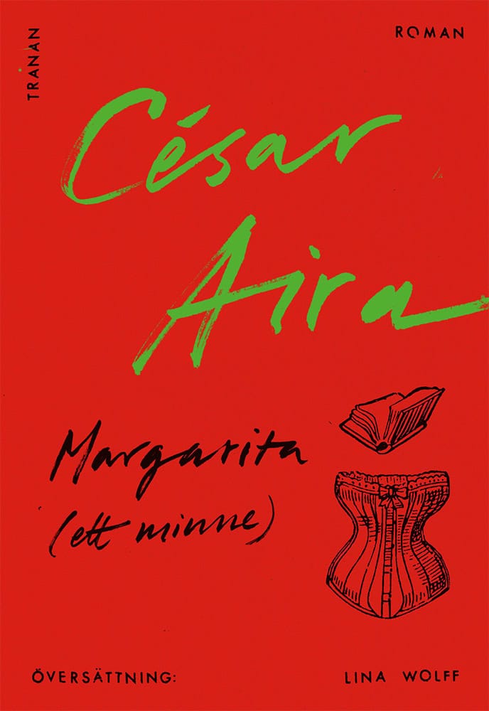 César Aira : Margarita (ett minne)