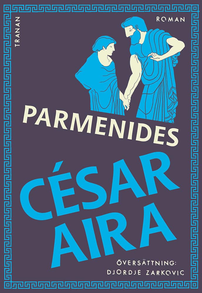 César Aira : Parmenides