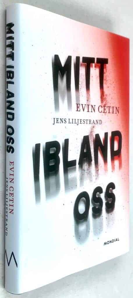 Cetin, Evin ; Jens Liljestrand : Mitt ibland oss