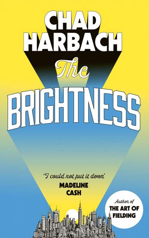 Chad Harbach : The Brightness