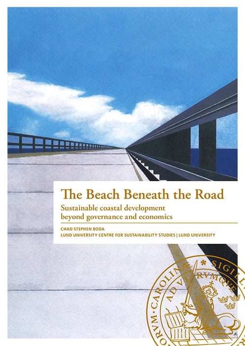 Chad Stephen Boda : The beach beneath the road