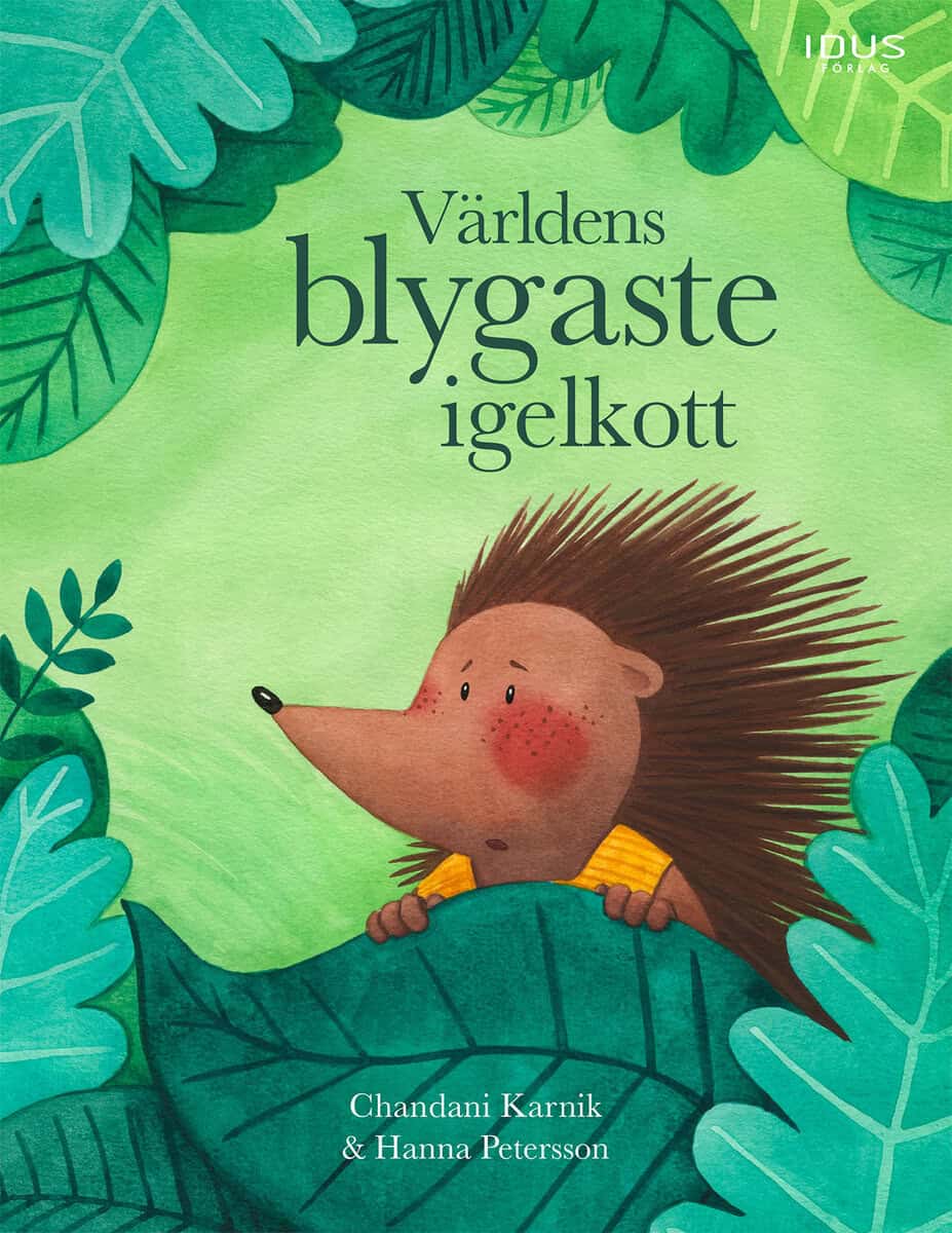 Chandani Karnik : Världens blygaste igelkott