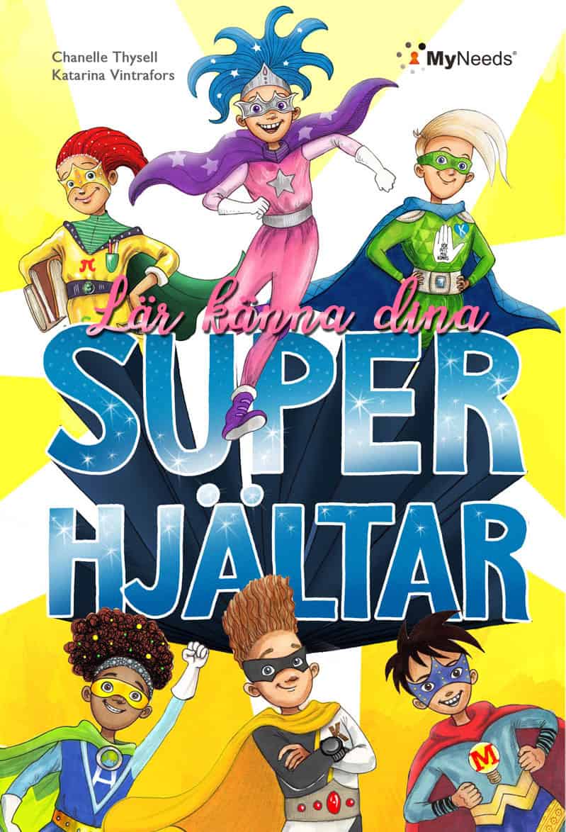 Chanelle Thysell : Lär känna dina superhjältar