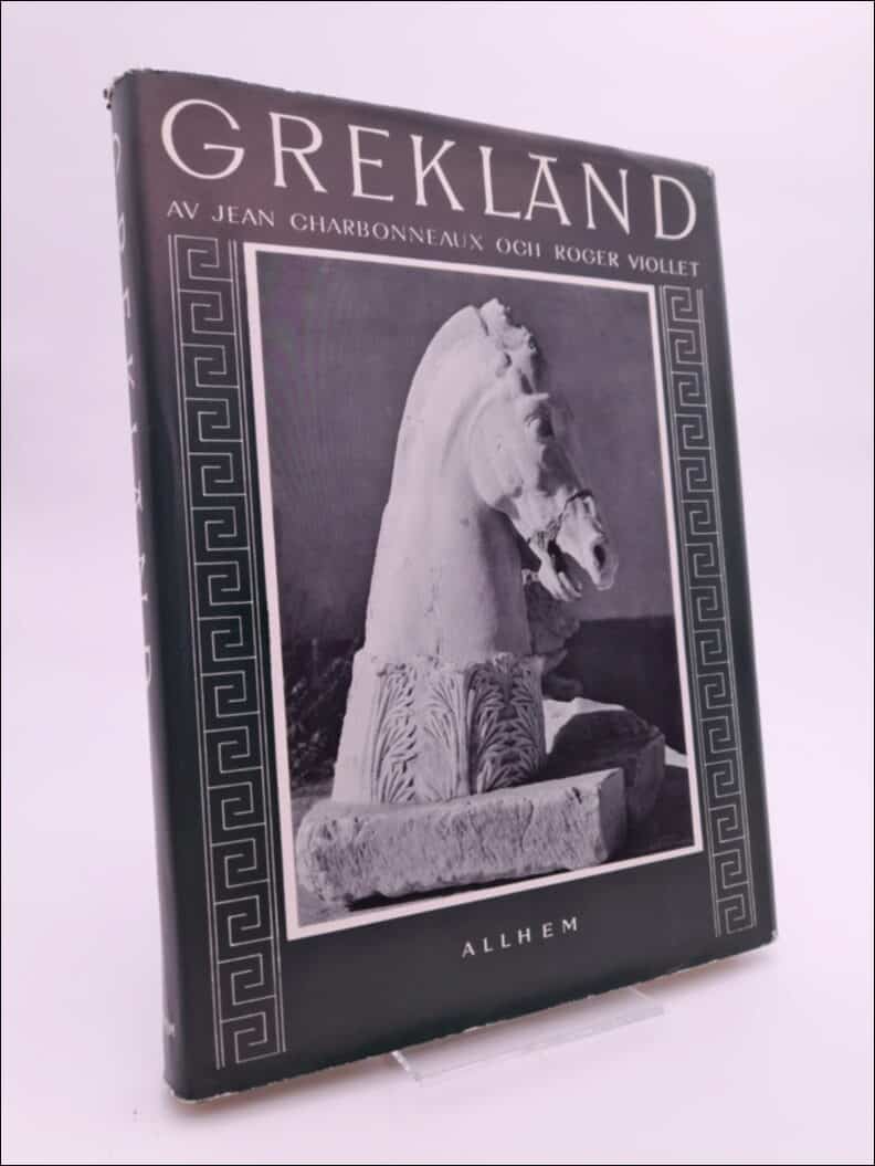 Charbonneaux, Jean ; Viollet, Roger : Grekland