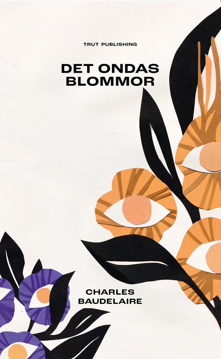Charles Baudelaire : Det ondas blommor