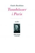 Charles Baudelaire : Tannhäuser i Paris