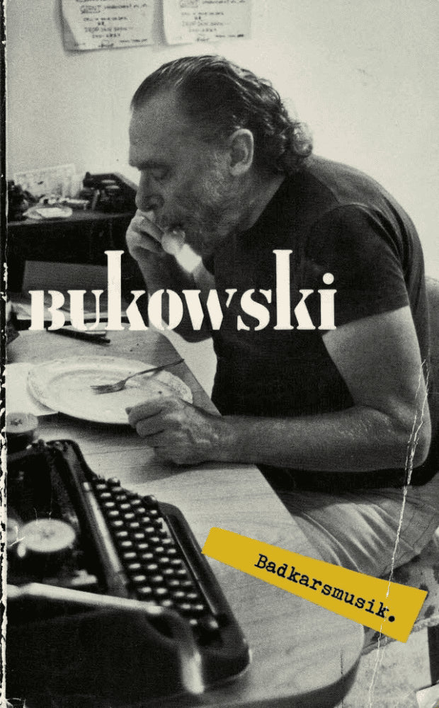 Charles Bukowski : Badkarsmusik