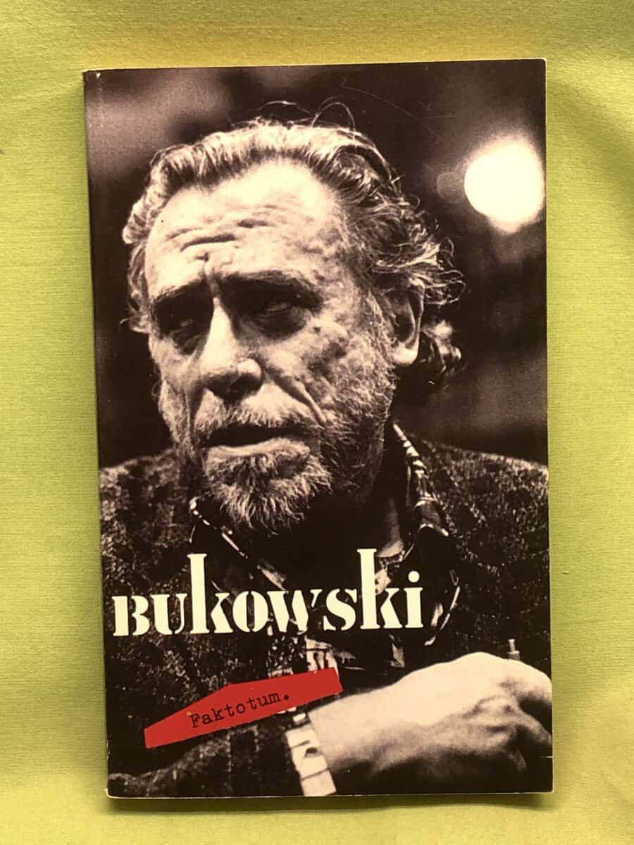 Charles Bukowski : Faktotum