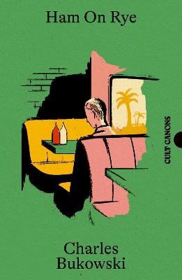 Charles Bukowski : Ham On Rye