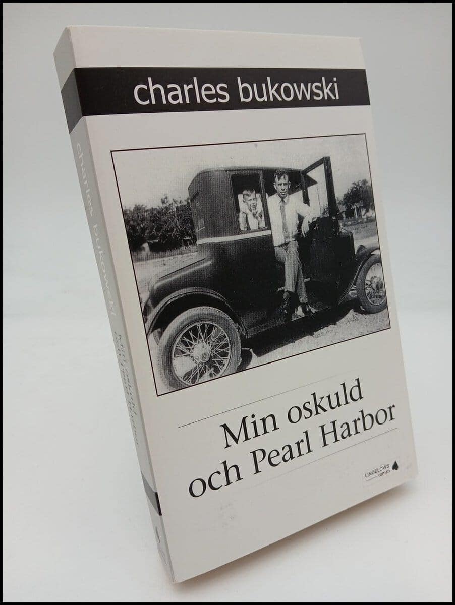 Charles Bukowski : Min oskuld och Pearl Harbor