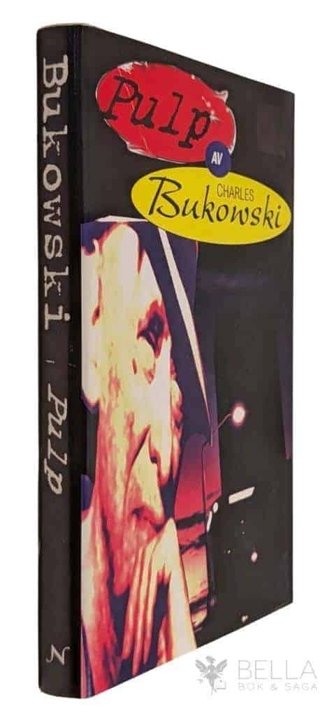 Charles Bukowski : Pulp [svensk text]