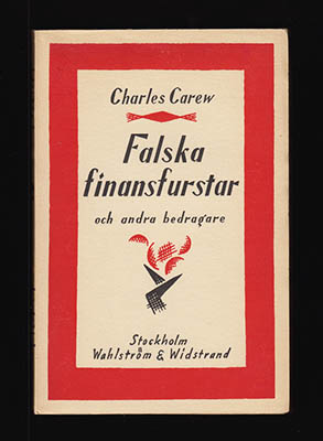 Charles Carew : Falska finansfurstar och andra bedragare