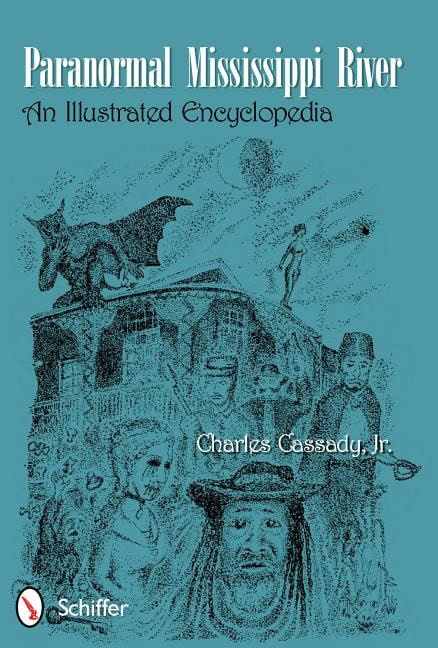 Charles Cassady : Paranormal Mississippi River