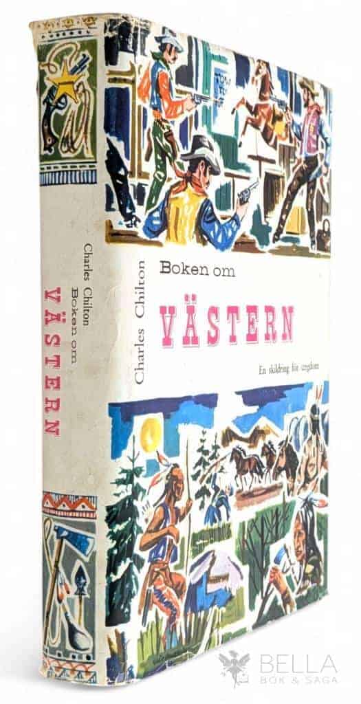 Charles Chilton : Boken om Västern - En skildring för ungdom