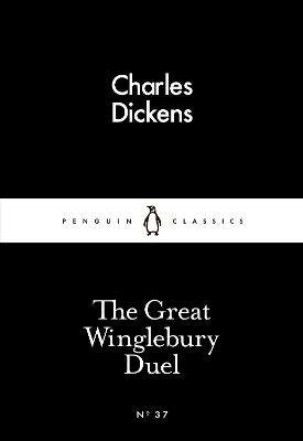 Charles Dickens : Great Winglebury Duel