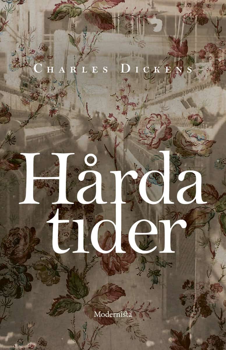 Charles Dickens : Hårda tider