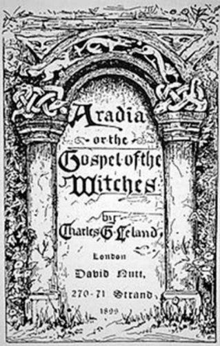 Charles G Leland : Aradia