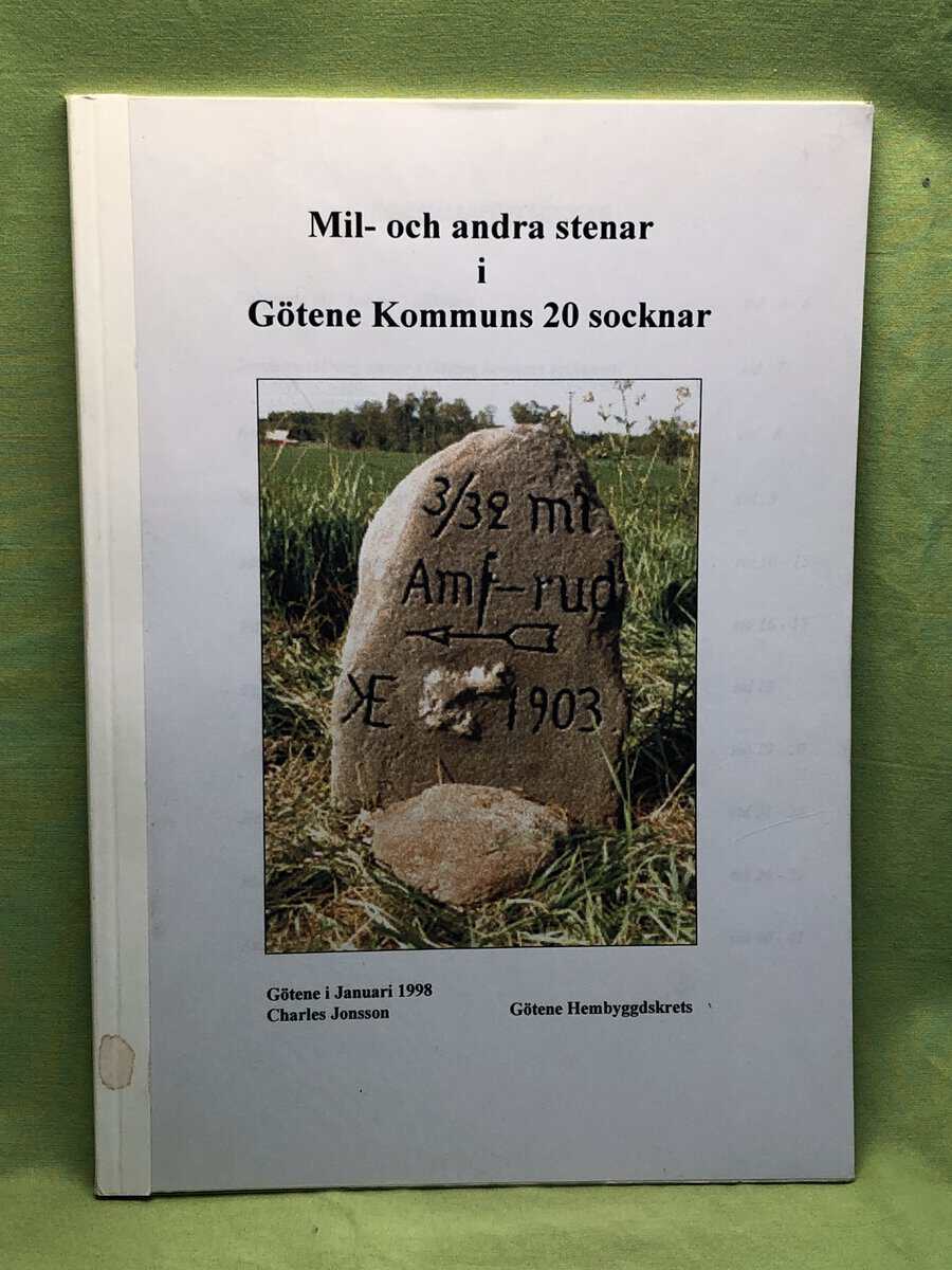 Charles Jonsson : Mil- och andra stenar i Götene kommuns 20 socknar
