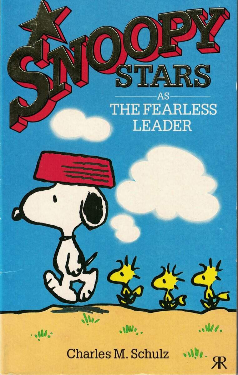 Charles M. Schulz : Snoopy Stars As the Fearless Leader