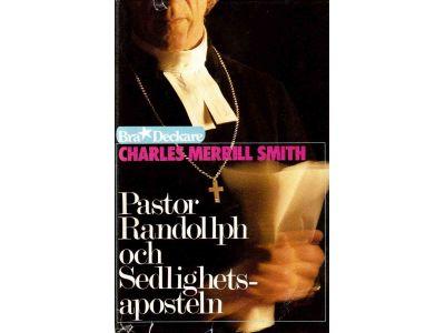 Charles Merrill Smith : Pastor Randollph och Sedlighetsaposteln