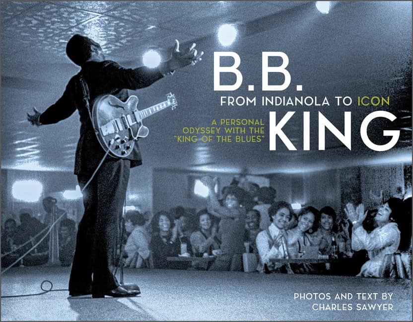 Charles Sawyer - “Monster” Mike Welch - : B.B. King