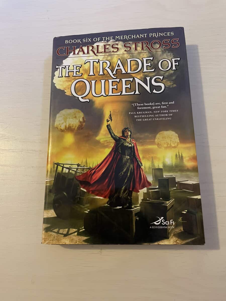 Charles Stross : The Trade of Queens - Book six of the Merchant Princes