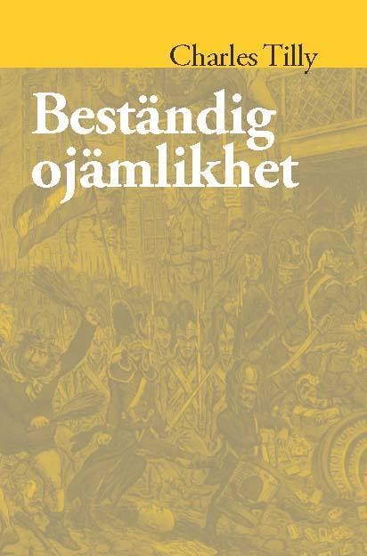 Charles Tilly : Beständig ojämlikhet