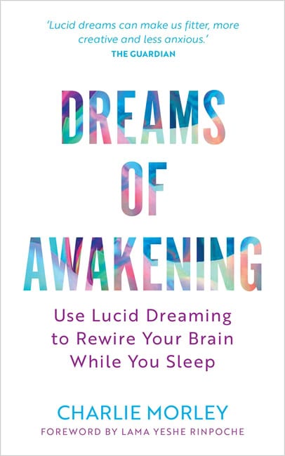 Charlie Morley : Dreams of Awakening