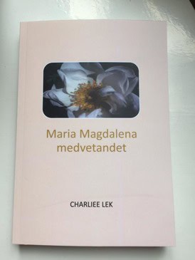 Charliee Lek : Maria magdalena medvetandet