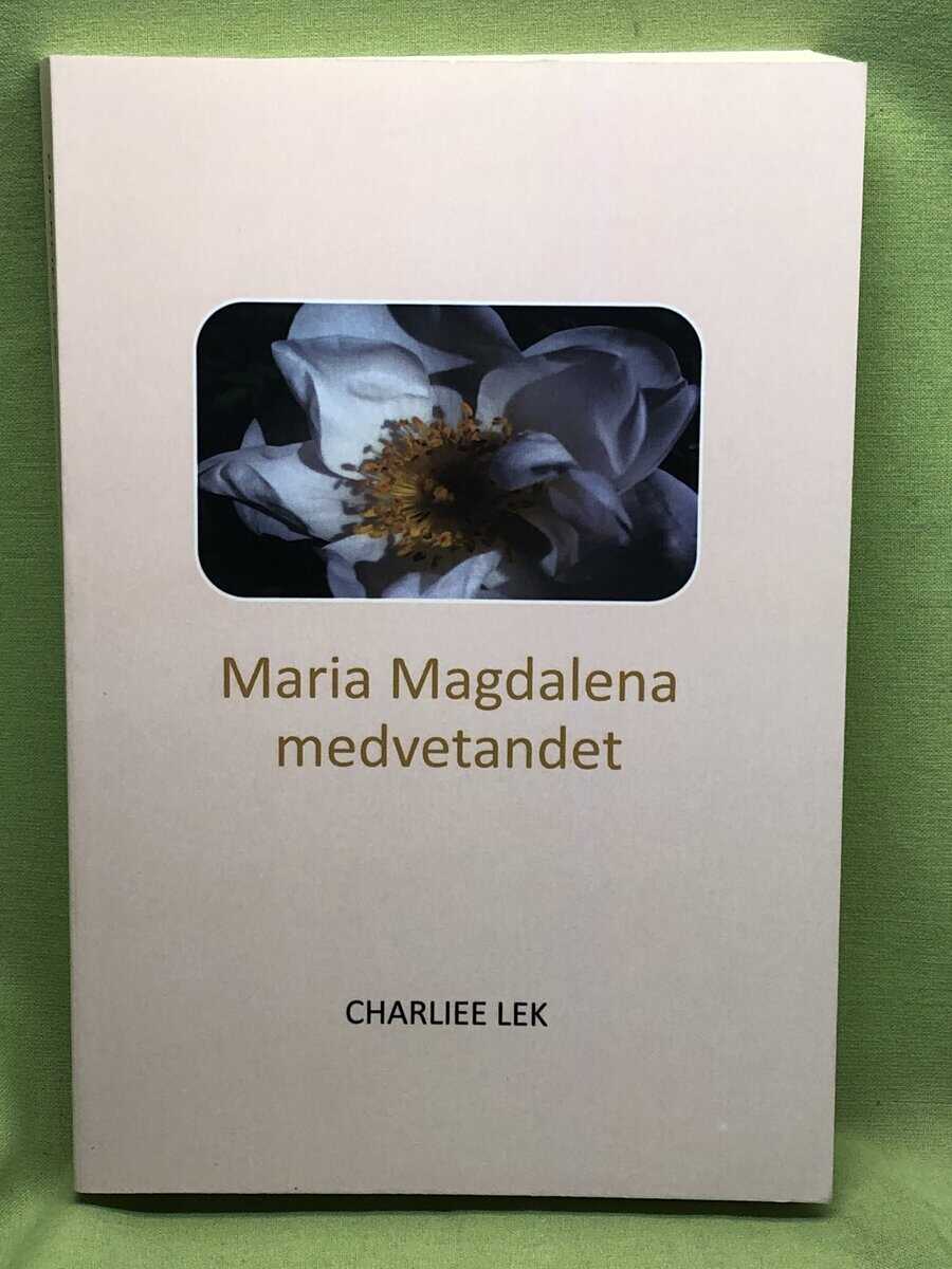 Charliee Lek : Maria Magdalena medvetandet