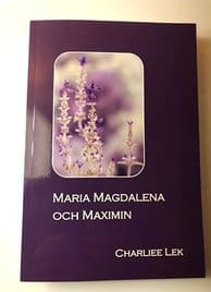 Charliee Lek : Maria Magdalena och Maximin