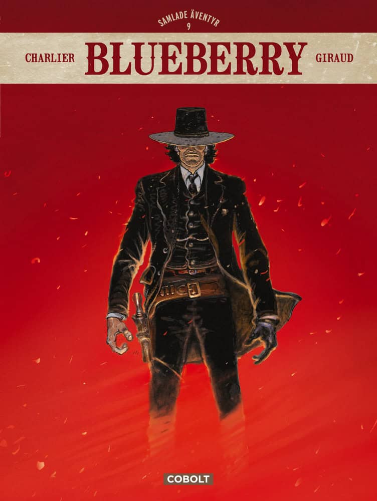 Charlier, Jean-Michel ; Giraud, Jean : Blueberry. Samlade äventyr 9