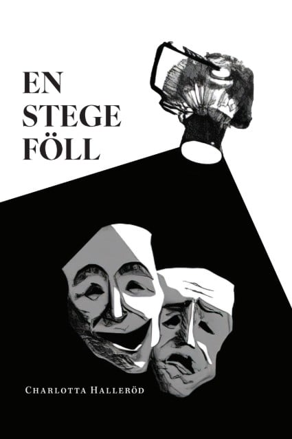 Charlotta Halleröd : En stege föll